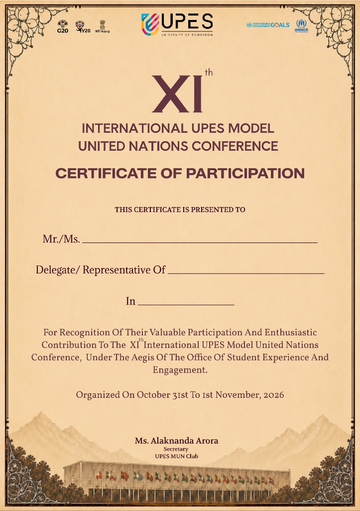 Official Certificate of Participation designed for XIth International UPES Model United Nations Conference